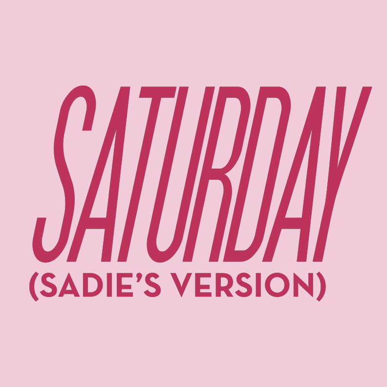 Saturday Sadie’s Version lettering
